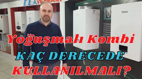 eca yoğuşmalı kombi en az kaç derecede yanmalı